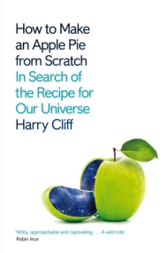 Cover von How to Make an Apple Pie from Scratch In Search of the Recipe for Our Universe