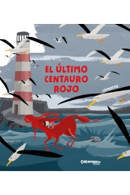 Cubierta de El último centauro rojo