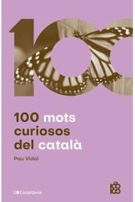 Cubierta de 100 mots curiosos del català