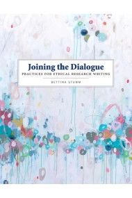 Cover von Joining the Dialogue: Practices for Ethical Research Writing