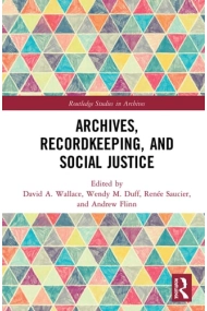 Cubierta de Archives, Recordkeeping and Social Justice