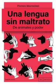 Coberta de Una lengua sin maltrato: de animales y poder