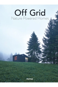 Cover of OFF GRID. Nature Powered Homes