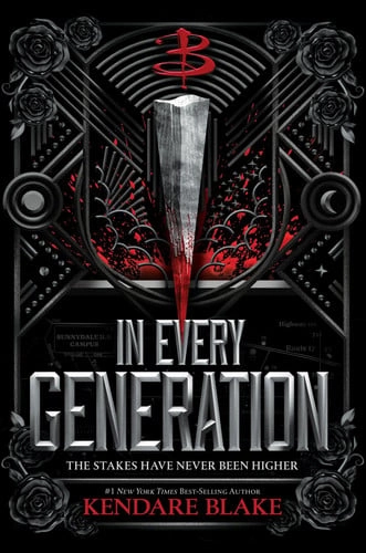 Cubierta de In Every Generation: (Buffy: The Next Generation, Book 1) — Kendare Blake