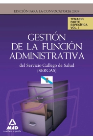 Cover von Gestión de la función administrativa del servicio gallego de salud (sergas). Temario parte específica.Volumen i
