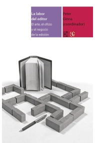 Coberta de La labor del editor: el arte, el oficio y el negocio de la edición