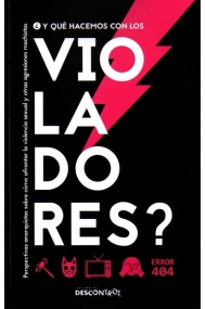 Cubierta de ¿Y qué hacemos con los violadores?
