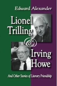 Cubierta de Lionel Trilling and Irving Howe And Other Stories of Literary Friendship