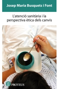 Cubierta de L'atenció sanitària i la perspectiva ètica dels canvis