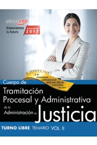 Coberta de Cuerpo de Tramitación Procesal y Administrativa de la Administración de Justicia. Turno Libre. Temario Vol. II.