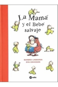 Cubierta de La mamá y el bebé salvaje