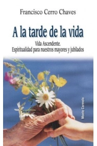 Cubierta de A la tarde de la vida