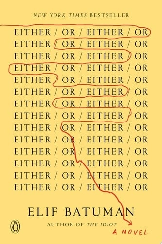 Cover von Either/Or A Novel — Elif Batuman