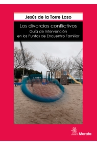 Cover of Los divorcios conflictivos. Guía de intervención en los Puntos de Encuentro Familiar