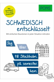 Cover of PONS Schwedisch entschlüsselt: Mit einfachen Bausteinen in jeder Situation mitreden