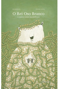 Cubierta de O Rei Oso Branco e outros contos marabillosos