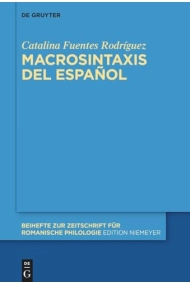 Coberta de Macrosintaxis del español (Beihefte zur Zeitschrift für romanische Philologie, 488) (Spanish Edition)
