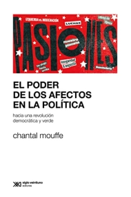 Cubierta de El poder de los afectos en la política. Hacia una revolución democrática y verde