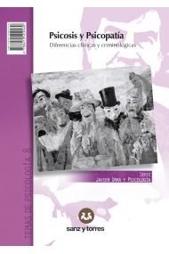 Cubierta de Psicosis y Psicopatía. Diferencias clínicas y criminológicas