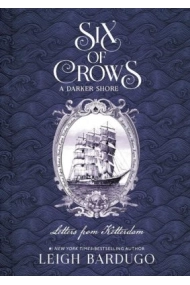 Cover von Six of Crows: A Darker Shore: Letters from Ketterdam