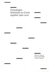 Coberta de GENEALOGIAS FEMINISTAS EN EL ARTE ESPAÑOL, 1960-2010