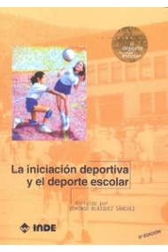 Coberta de La iniciación deportiva y el deporte escolar
