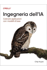 Cubierta de Ingegneria dell'IA (Italian Edition): Costruire applicazioni con i modelli di base