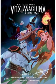 Cover of Critical Role: Vox Machina Origins Volume IV
