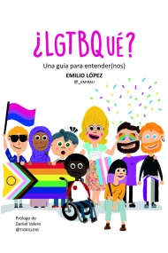 Coberta de ¿LGTBQué? Una guía para entender(nos)
