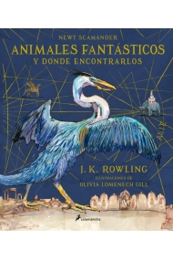 Cubierta de Animales fantásticos y dónde encontrarlos (Un libro de la biblioteca de Hogwarts [edición ilustrada])