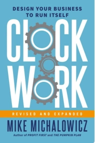 Cubierta de Clockwork, Revised and Expanded: Design Your Business to Run Itself