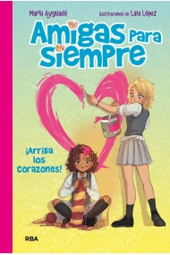 Cubierta de Amigas para siempre 2 - ¡Arriba los corazones!