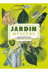 Cover von Jardin mystère Relevez le défi de ce quiz en 400 questions sur le jardinage