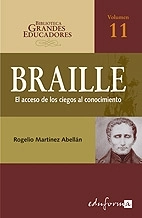 Cover von Louis braille. El acceso de los ciegos al conocimiento