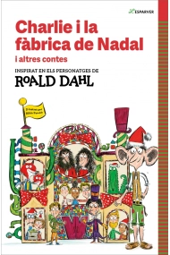 Cover von Charlie i la fàbrica de Nadal i altres contes