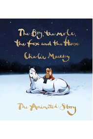 Cubierta de The Boy, the Mole, the Fox and the Horse: The Animated Story