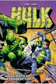 Cubierta de HULK DE JOHN BYRNE Y RON GARNEY: HOLOCAUSTO EN LA TIERRA DE DIOS