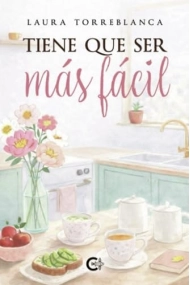 Cover von Tiene que ser más fácil (Spanish Edition)