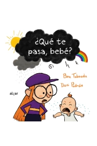 Cubierta de ¿Qué te pasa, bebé?