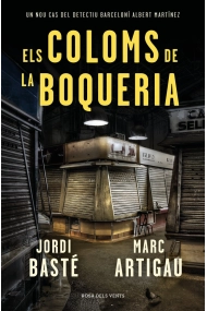 Cubierta de Els coloms de la Boqueria (Detectiu Albert Martínez 2)