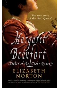 Cubierta de Margaret Beaufort: Mother of the Tudor Dynasty