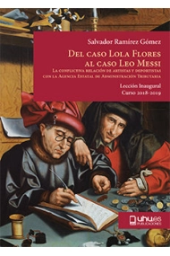 Cubierta de Del caso Lola Flores al caso Leo Messi. La conflictiva relación de artistas y deportistas con la Agencia Estatal de Admdministración Tributaria