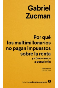 Coberta de Por qué los multimillonarios no pagan impuestos sobre la renta y cómo vamos a ponerle fin