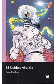 Cubierta de Si Sabino viviría
