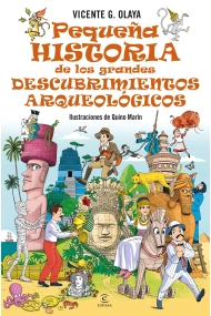 Cubierta de Pequeña historia de los grandes descubrimientos arqueológicos