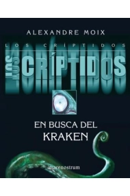 Cubierta de Los críptidos. En busca del Kraken