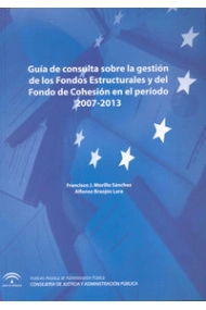 Coberta de Guía de consulta sobre la gestión de los Fondos Estructurales y del Fondo de Cohesión en el período 2007 - 2013