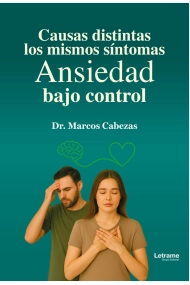 Cubierta de Causas distintas, los mismos síntomas. Ansiedad bajo control