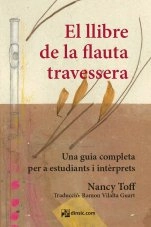 Coberta de El llibre de la flauta travessera. Una guia completa per a estudiants i intèrprets