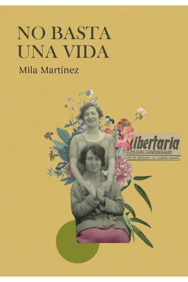 Coberta de No basta una vida — Mila Martínez Giner